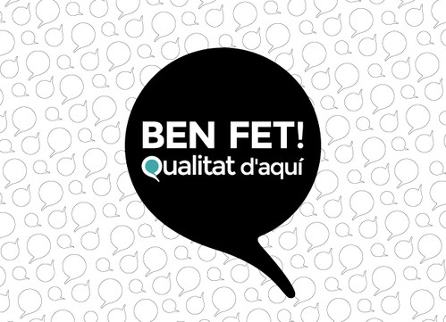 Ben Fet! Qualitat d’aquí